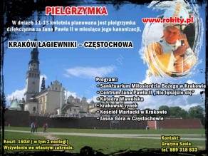 Pielgrzymka Krak&oacute;w - Łagiewniki - Częstochowa