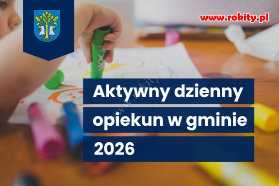 &bdquo;Aktywny Dzienny Opiekun w Gminie&rdquo; &ndash; nowe miejsce opieki nad dziećmi do lat 3 w Gminie Czarna Dąbr&oacute;wka