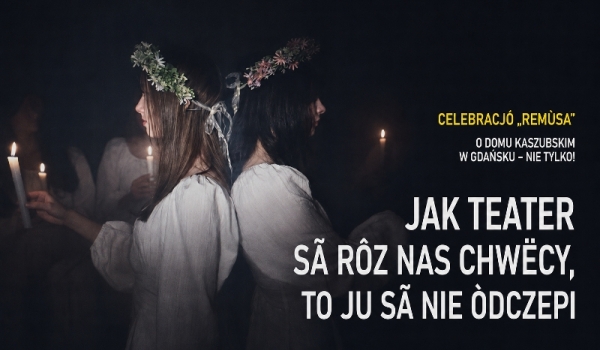 Teatr „Pierwsi Lepsi” z Czarnej Dąbrówki na...